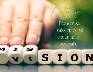 Lire la suite à propos de l’article Comment trouver sa mission de vie ?